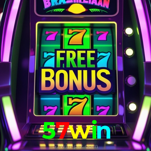 57win:Jogue nas slots e mude sua sorte agora mesmo!