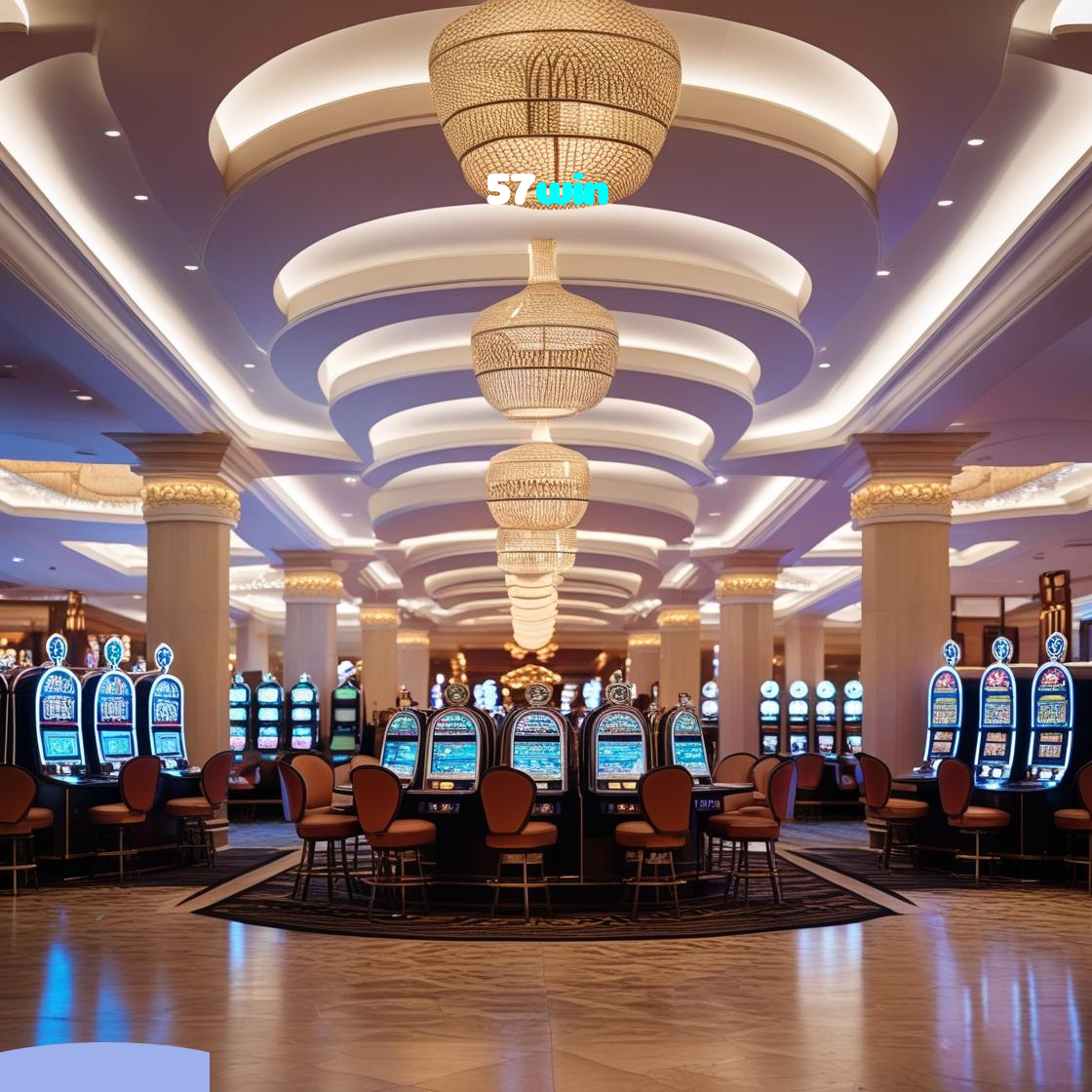 57win：Cada giro nas slots é uma nova chance de mudar sua sorte!