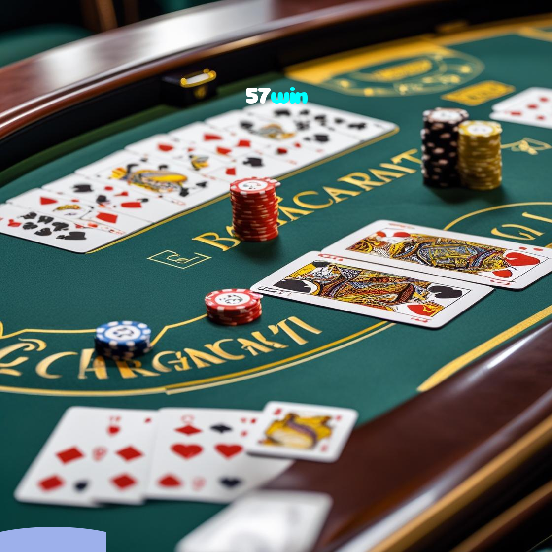 57win：Poker, blackjack e apostas em futebol online, tudo no melhor cassino!