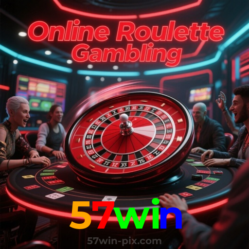 57win：Desafie a roleta e conquiste prêmios incríveis!
